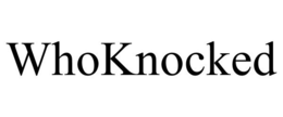 WHOKNOCKED trademark