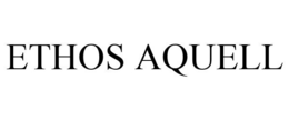 ETHOS AQUELL trademark