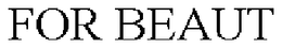 FOR BEAUT trademark