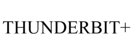 THUNDERBIT+ trademark