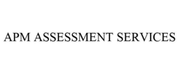 APM ASSESSMENT SERVICES trademark