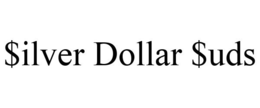 $ILVER DOLLAR $UDS trademark