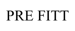 PRE FITT trademark