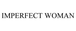 IMPERFECT WOMAN trademark