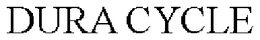 DURA CYCLE trademark