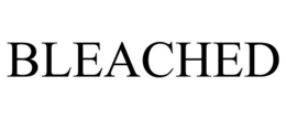 BLEACHED trademark