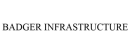 BADGER INFRASTRUCTURE trademark