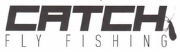 CATCH FLY FISHING trademark
