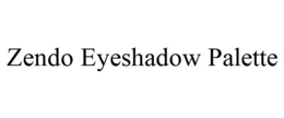 ZENDO EYESHADOW PALETTE trademark