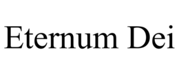 ETERNUM DEI trademark