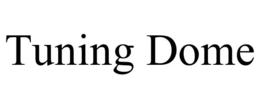 TUNING DOME trademark