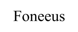 FONEEUS trademark