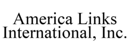 AMERICA LINKS INTERNATIONAL, INC. trademark