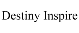 DESTINY INSPIRE trademark