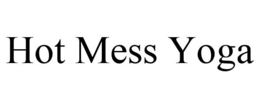 HOT MESS YOGA trademark