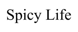 SPICY LIFE trademark