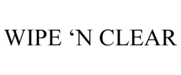 WIPE 'N CLEAR trademark