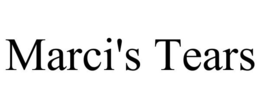 MARCI'S TEARS trademark