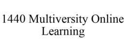 1440 MULTIVERSITY ONLINE LEARNING trademark
