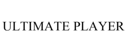 ULTIMATE PLAYER trademark