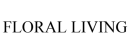 FLORAL LIVING trademark