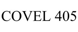 COVEL 405 trademark