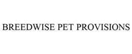 BREEDWISE PET PROVISIONS trademark