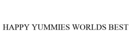 HAPPY YUMMIES WORLDS BEST trademark