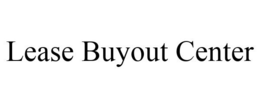 LEASE BUYOUT CENTER trademark