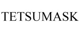 TETSUMASK trademark
