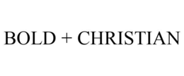 BOLD + CHRISTIAN trademark
