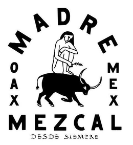 MADRE OAX MEX MEZCAL DESDE SIEMPRE trademark