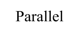 PARALLEL trademark