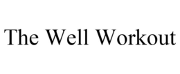 THE WELL WORKOUT trademark
