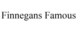 FINNEGANS FAMOUS trademark