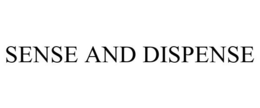 SENSE AND DISPENSE trademark