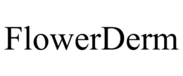 FLOWERDERM trademark