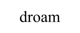 DROAM trademark