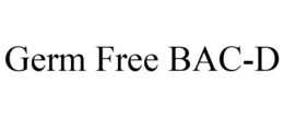 GERM FREE BAC-D trademark