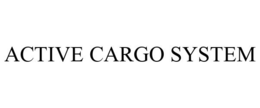 ACTIVE CARGO SYSTEM trademark