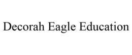 DECORAH EAGLE EDUCATION trademark