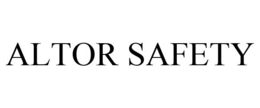 ALTOR SAFETY trademark