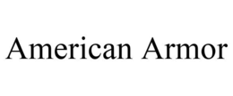 AMERICAN ARMOR trademark