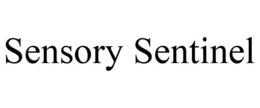 SENSORY SENTINEL trademark