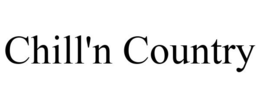 CHILL'N COUNTRY trademark