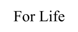 FOR LIFE trademark
