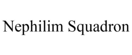 NEPHILIM SQUADRON trademark