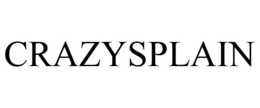 CRAZYSPLAIN trademark