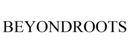 BEYONDROOTS trademark
