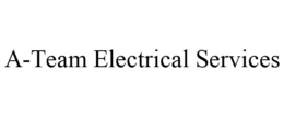 A-TEAM ELECTRICAL SERVICES trademark